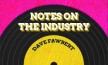 Notes On The Industry - Dave Fawbert